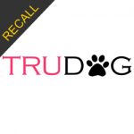 TruPet Dog Food Recall | April 2018