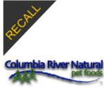 Columbia River Natural Pet Foods Recall Expanded| December 2018