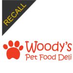 Woody’s Pet Food Deli Recall | December 2021