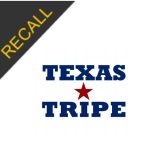 Texas Tripe Inc. Recall | August 2019